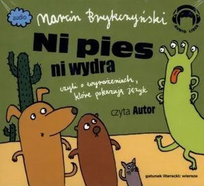 Zdjęcie produktu dla Marcin Brykczyński - Ni pies ni wydra wiersze o idiomach