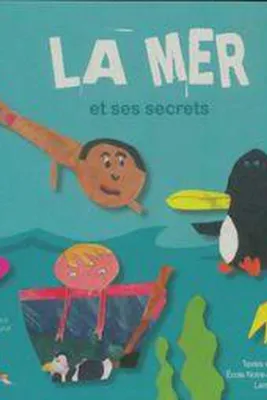 Image de La mer et ses secrets