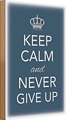 Produktbild von Holzschild Spruch 20x30cm Keep Calm and never give up