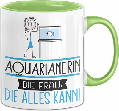 Produktbild von Aquarianerin Geschenk Tasse Becher Die Frau Die Allen Kann Geschenkidee für eine Aquarianerin Lustig (Grün)