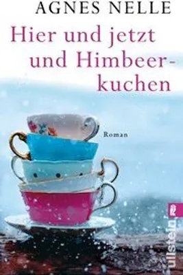 Immagine prodotto di Nelle, A: Hier und jetzt und Himbeerkuchen