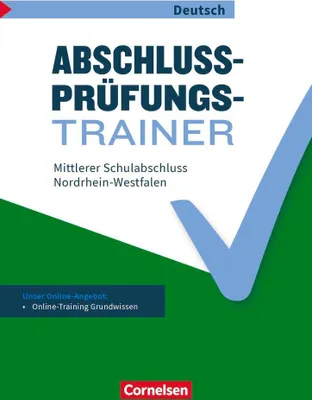 Produktbild von Abschlussprüfungstrainer Deutsch 10. Schuljahr - Nordrhein-Westfalen - Mittlerer Schulabschluss