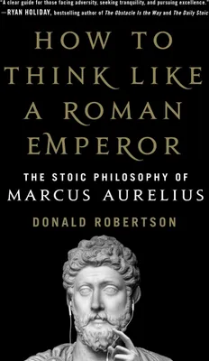 Produktbild von How to Think Like a Roman Emperor
