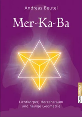 Obrázok produktu pre Merkaba - Lichtkörper, Herzensraum und heilige Geometrie