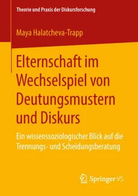 Zdjęcie produktu dla Elternschaft im Wechselspiel von Deutungsmustern und Diskurs