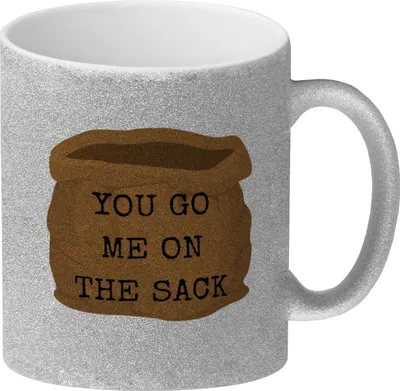 Produktbild von Denglisch Glitzer-Kaffeebecher mit Spruch- You go me on the sack