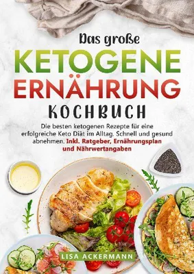 Produktbild von Das große Ketogene Ernährung Kochbuch