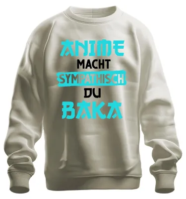 Produktbild von Anime macht sympathisch du Baka Otaku Manga Geschenk Japan Sweatshirt Pullover, Natur, XL