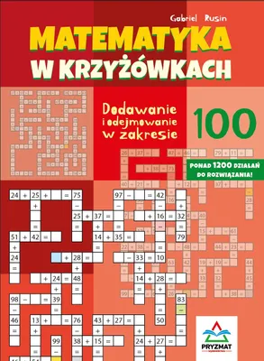Immagine prodotto di Dodawanie i odejmowanie 100. Krzyżówki matematyczne dla dzieci
