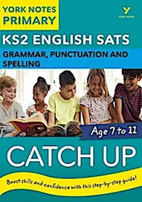 Obrázok produktu pre English SATs Catch Up Grammar, Punctuation and Spelling: Poznámky pre KS2: York Notes for KS2