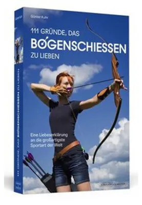 Obrázok produktu pre 111 Gründe, das Bogenschießen zu lieben