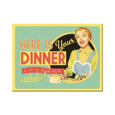 Zdjęcie produktu dla Nostalgic-Art - Magnes 6 x 8 cm - Say it 50's - Here is Your Dinner
