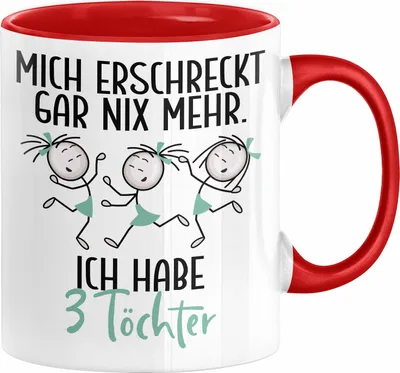 Produktbild von Eltern Mutter Vater Tasse Geschenk von 3 Töchtern Lustige Geschenkidee für Mama Papa Mich Erschreckt Gar Nix Mehr Ich Habe 3 Töchter (Rot)