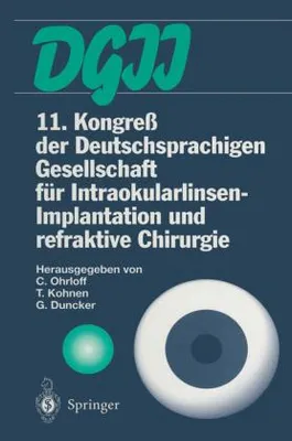 Obrázek produktu pro 11. Kongreß der Deutschsprachigen Gesellschaft für Intraokularlinsen-Implantation und refraktive Chirurgie