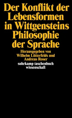 Produktbild von Der Konflikt der Lebensformen in Wittgensteins Philosophie der Sprache