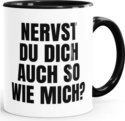 Produktbild von Tasse Spruch Nervst du dich auch so wie mich Sarkasmus Schwarzer Humor Bürotasse lustige Kaffeebecher MoonWorks®