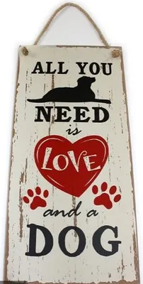 Produktbild von Schild "All you need is Love and a Dog" zum Aufhängen