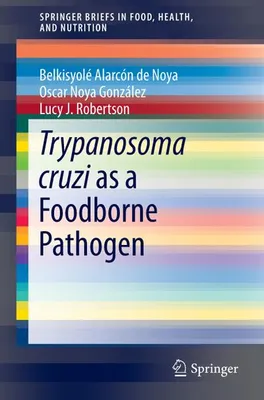 Obrázek produktu pro Trypanosoma cruzi as a Foodborne Pathogen