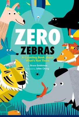 Immagine prodotto di Zero Zebras: A Counting Book about What's Not There