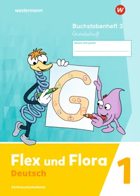 Image de Flex und Flora 3. Buchstabenheft 3 GS (Grundschrift)
