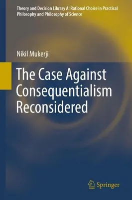 Immagine prodotto di The Case Against Consequentialism Reconsidered