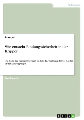 Produktbild von Wie entsteht Bindungssicherheit in der Krippe?