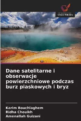 Produktbild von Dane satelitarne i obserwacje powierzchniowe podczas burz piaskowych i bryz