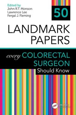 Obrázok produktu pre 50 Landmark Papers every Colorectal Surgeon Should Know