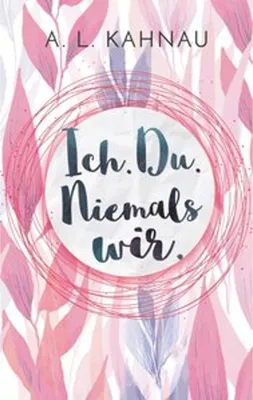 Produktbild von Ich. Du. Niemals wir.