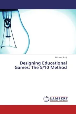 Produktbild von Designing Educational Games: The 5/10 Method
