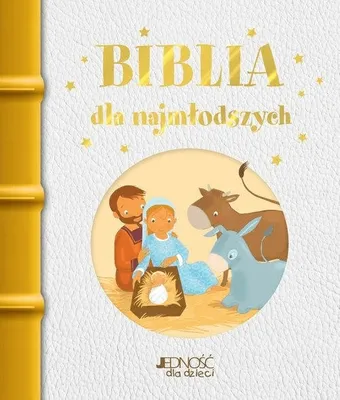 Zdjęcie produktu dla Biblia Dla Najmłodszych Jedność