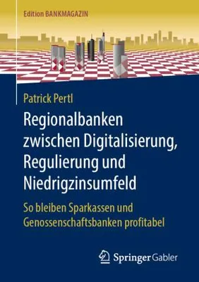 Obrázok produktu pre Regionalbanken zwischen Digitalisierung, Regulierung und Niedrigzinsumfeld