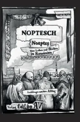 Obrázek produktu pro NOPTESCH - Noapte¿ Vom Leben und Sterben in Rumänien