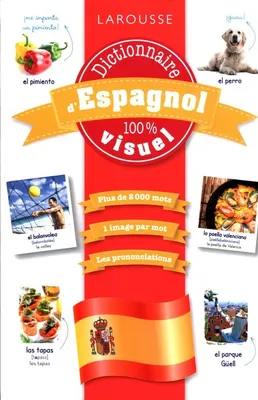 Image de Dictionnaire visuel d'Espagnol 100% - (Langues étrangères, Espagnol en français)