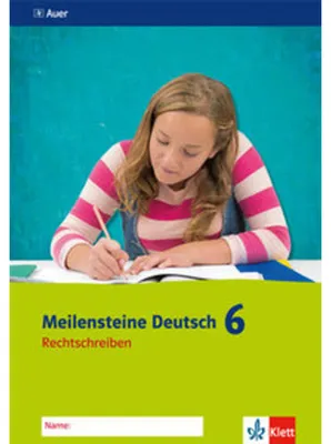 Obrázok produktu pre Meilensteine Deutsch 6. Arbeitsheft Rechtschreiben 6. Klasse. Ausgabe ab 2016