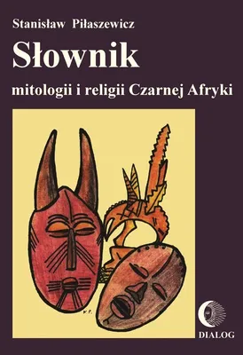 Imagen del producto de Słownik mitologii i religii Czarnej Afryki
