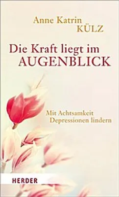 Produktbild von Külz, A: Kraft liegt im Augenblick