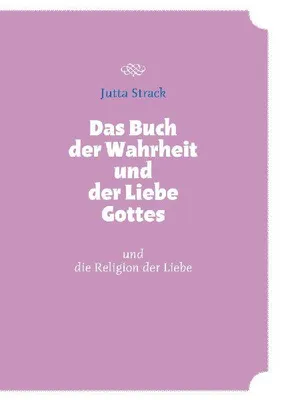 Produktbild von Das Buch der Wahrheit und der Liebe Gottes