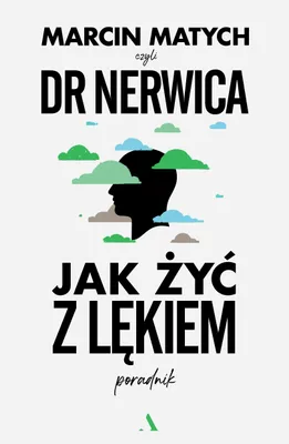 Immagine prodotto di Jak żyć z lękiem. Poradnik doktora nerwicy