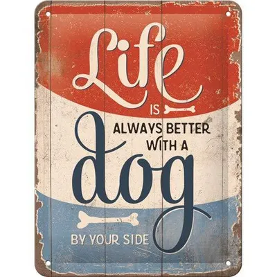 Produktbild von Nostalgic-Art - Blechschild 15x20 cm - PfotenSchild - Life Is Better With A Dog