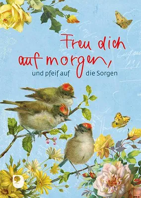 Immagine prodotto di Freu dich auf morgen und pfeif auf die Sorgen