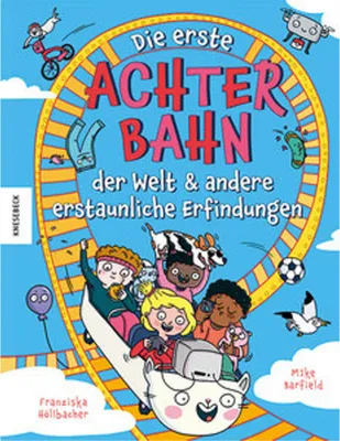 Zdjęcie produktu dla Die erste Achterbahn der Welt und andere erstaunliche Erfindungen