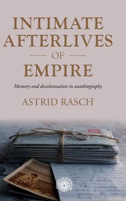 Produktbild von Intimate afterlives of empire