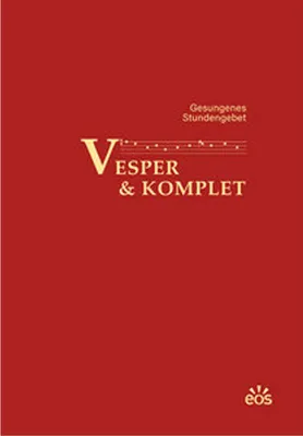 Produktbild von Vesper und Komplet - Gesungenes Stundengebet