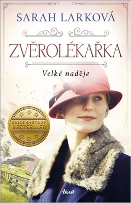 Zdjęcie produktu dla Zvěrolékařka. Velké naděje (Larková Sarah)