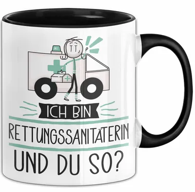 Produktbild von Rettungssanitäterin Tasse Geschenk Ich Bin Rettungssanitäterin Und Du So Geschenkidee Lustiger Spruch Becher (Schwarz)