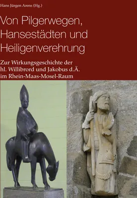 Produktbild von Von Pilgerwegen, Hansestädten und Heiligenverehrung