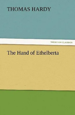 Produktbild von The Hand of Ethelberta