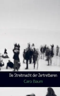 Immagine prodotto di Die Streitmacht der Zertretbaren
