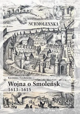 Obrázok produktu pre Wojna o Smoleńsk 1613-1615